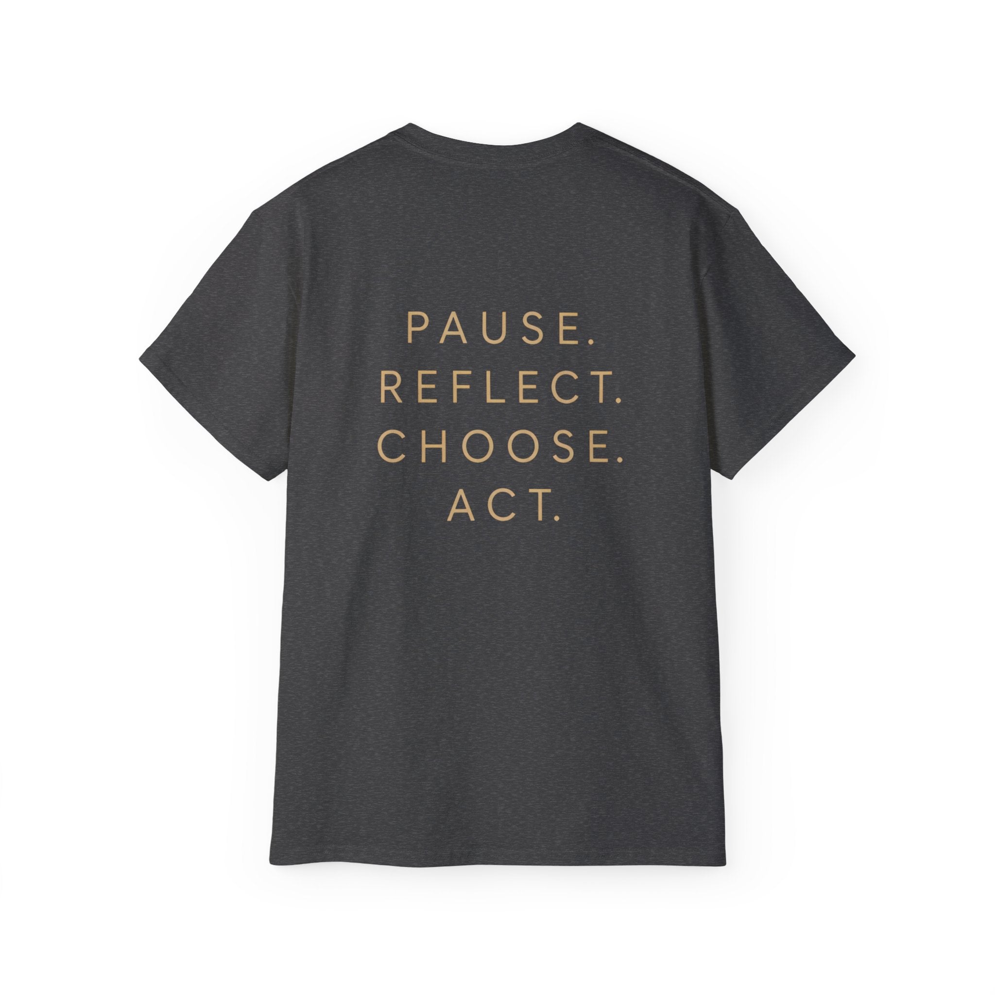 Talk to Your Heart Mountain T‑Shirt — "Pause. Reflect. Choose. Act." Inspirational Tee