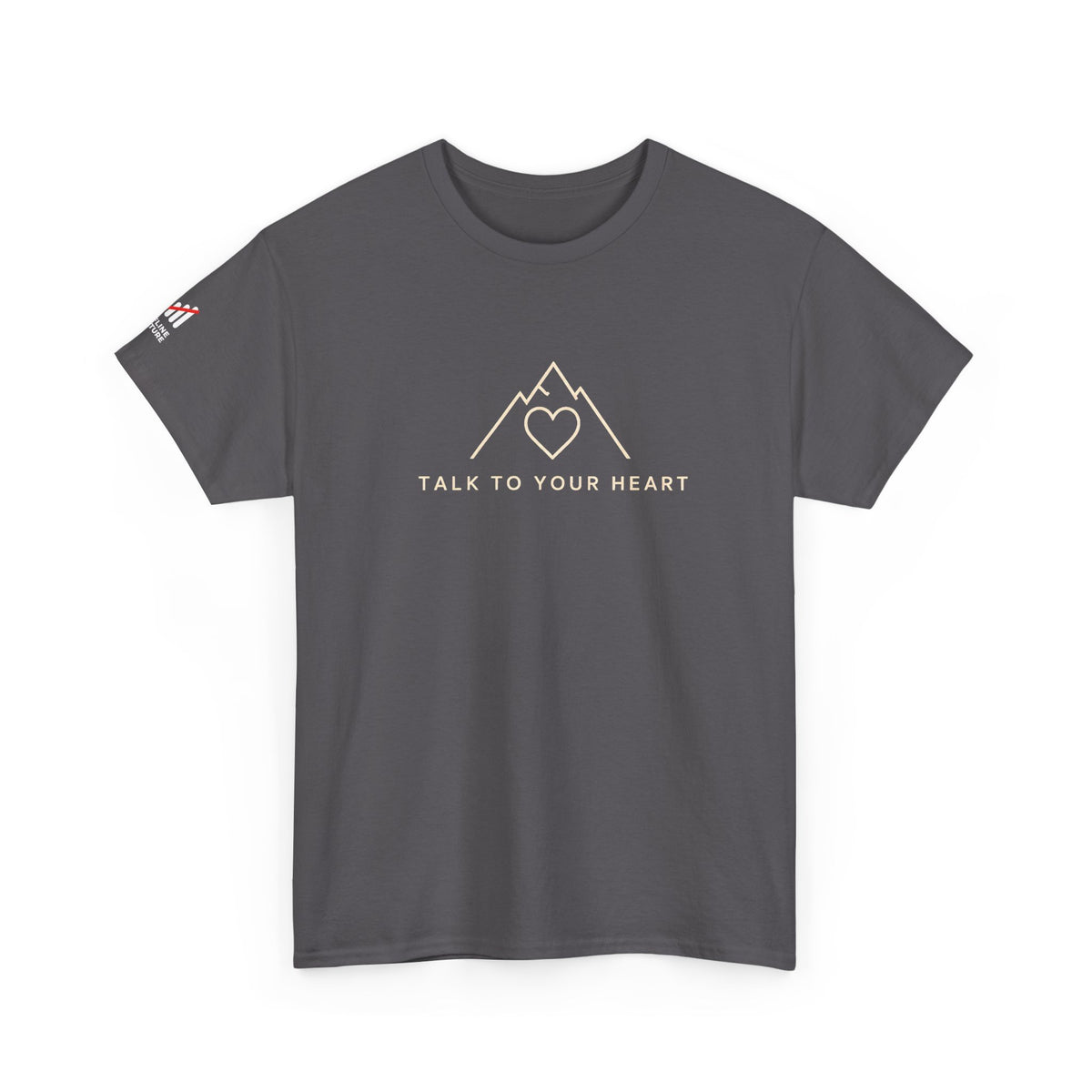 "Talk to Your Heart" Inspirational Shirt