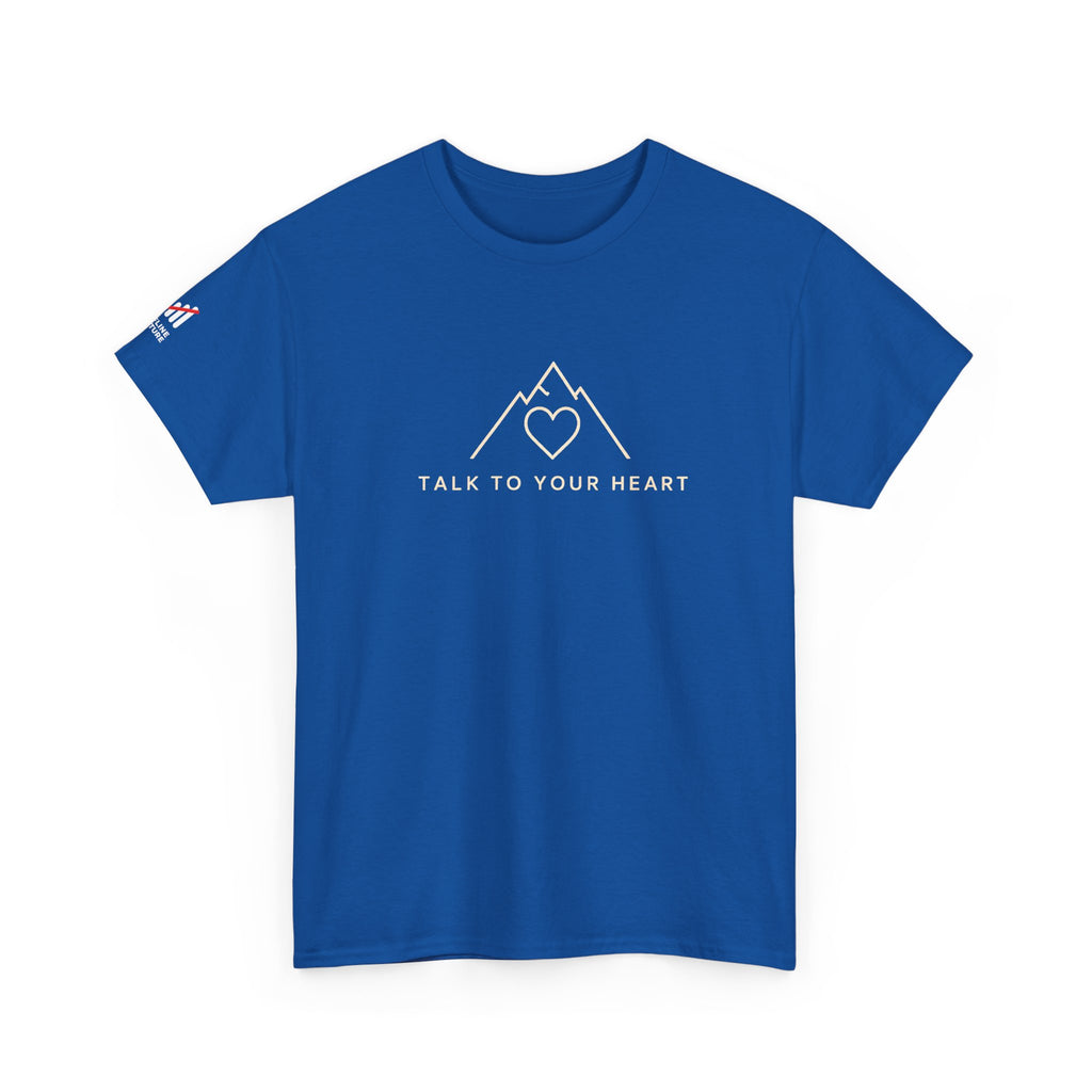 "Talk to Your Heart" Inspirational Shirt