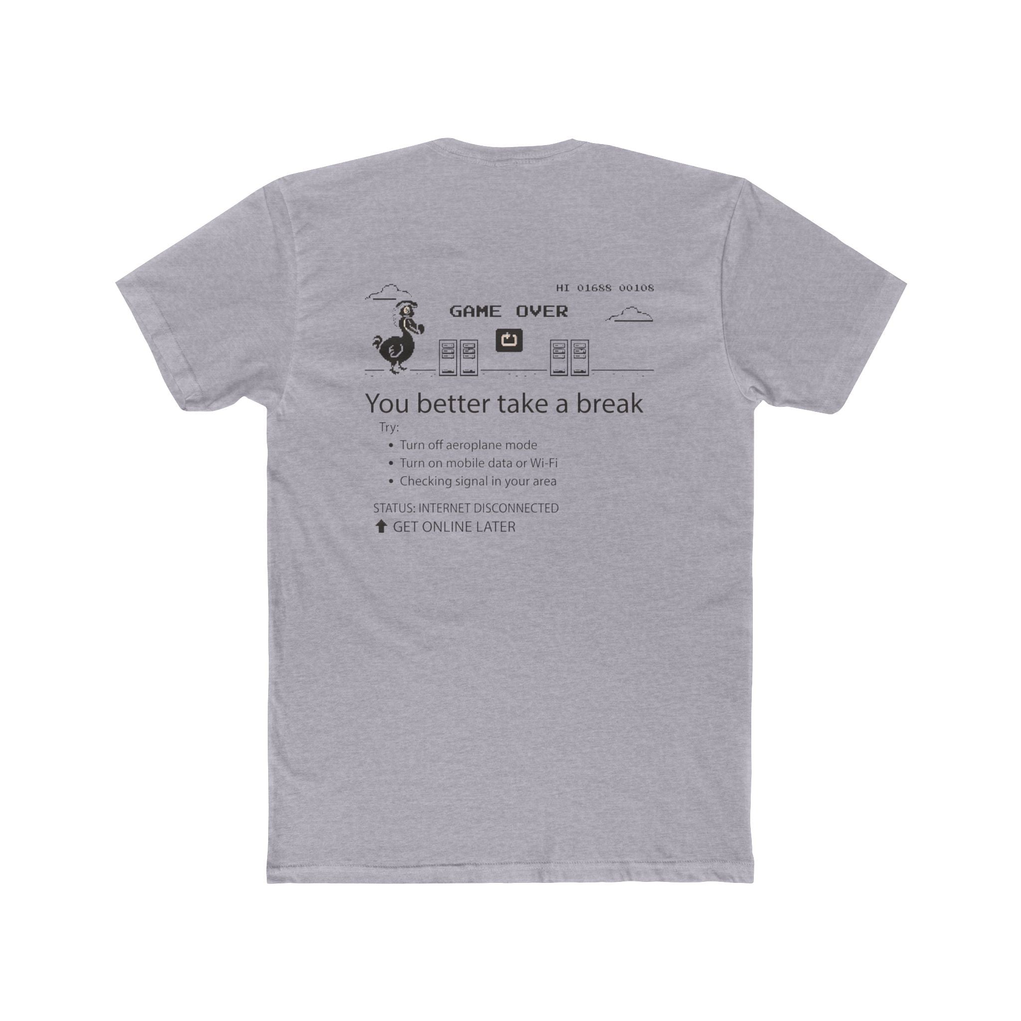 "You better take a break" Unisex Graphic Tee