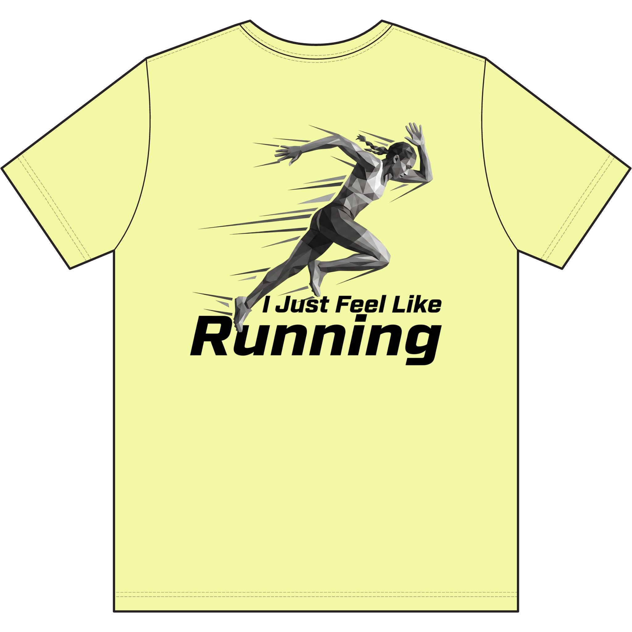 Ladies' "I Just Feel Like Running - Sprint" Moisture-wicking Tee